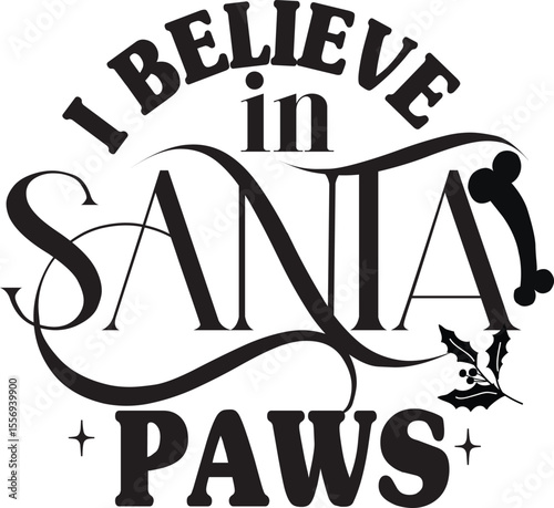 I Believe in Santa Paws, Pet Christmas Ornament SVG design, Cat and Dog Ornament SVG