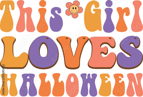 This Girl Loves Halloween, Retro Halloween svg design