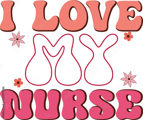 I love my nurse, Retro Nurse Valentine SVG design