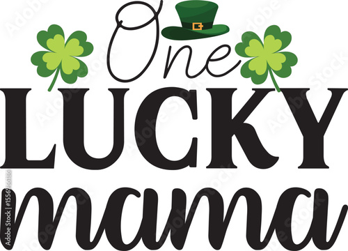 one lucky mama, st patrick day design