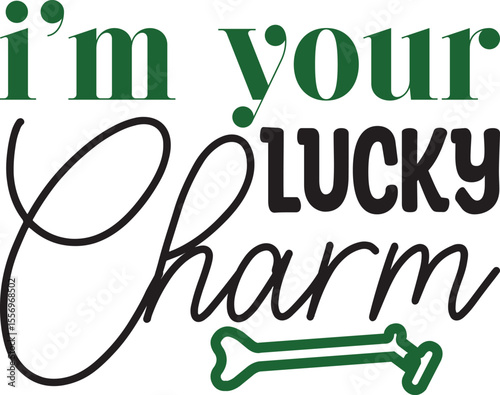 i’m your lucky charm , St Patrick's Day Dog Bandanas SVG design