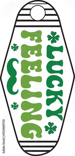 lucky feeling,  St Patrick's Day Motel Keychain SVG design