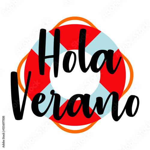 Concepto de vacaciones y viajes. Texto hola verano en español con anillo salvavidas