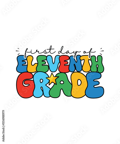 Retro Back To School T-shirt Design First Day of Eleventh Grade