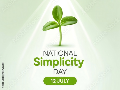Celebrate national simplicity day on july 12th with a growing green sprout and gentle light