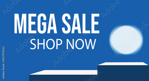Mega Sale Shop Now Promotion Mega Sale Shop Now Save Big