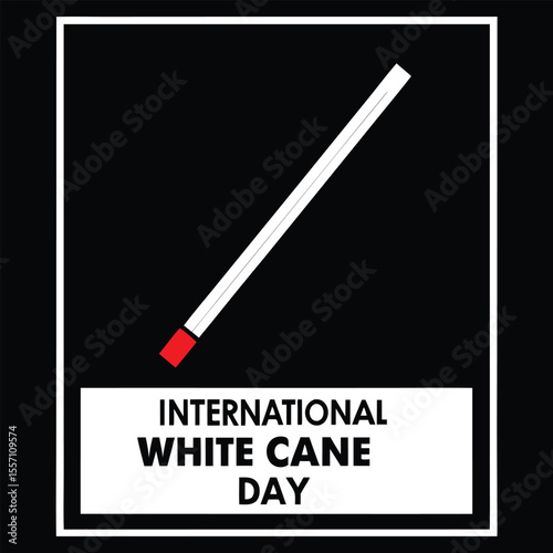 White cane illustration with red tip on black background with International White Cane Day text