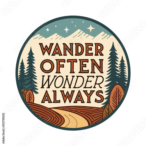 A round graphic design featuring an inspirational quote about wandering and wondering.