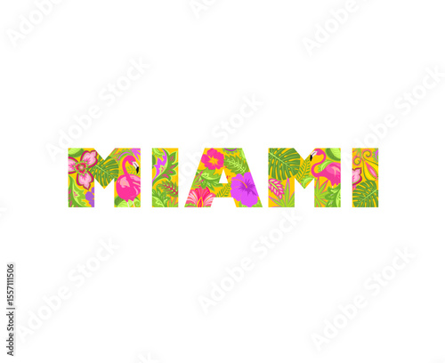 Fashion print with Miami lettering with colorful tropical floral pattern and pink flamingo for t-shirt, bag design, poster