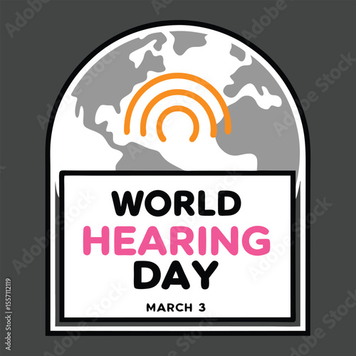 World Hearing Day Graphic with Globe and Orange Sound Wave on Gray Background march