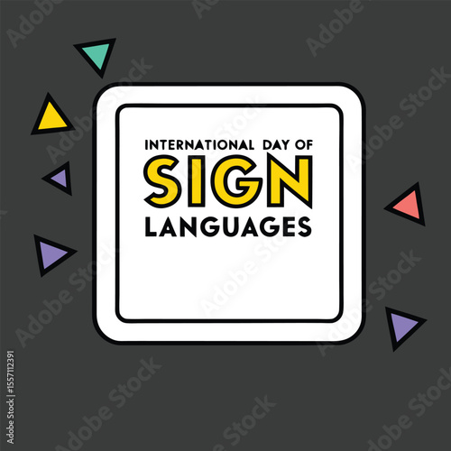 International Day of Sign Languages Graphic with Yellow Sign Text and Colorful Triangles vector