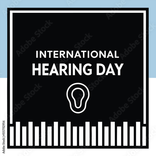 International Hearing Day graphic with ear symbol and sound wave bars on black background vector