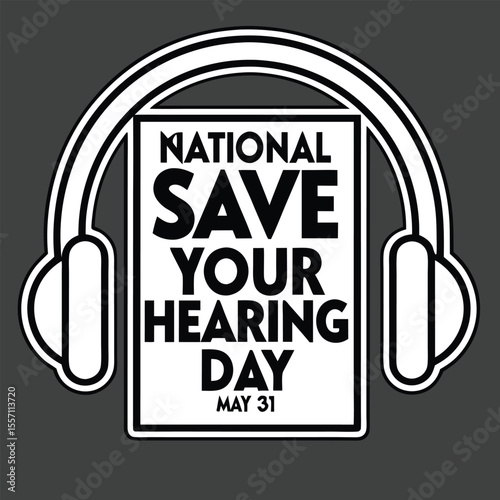 White headphones graphic with text National Save Your Hearing Day on a gray background vector