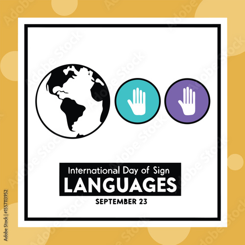 Graphic for International Day of Sign Languages featuring globe hand symbols and text on yellow