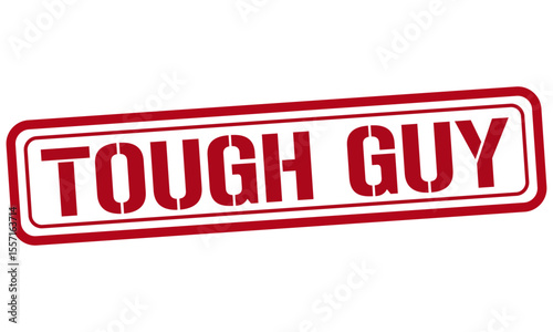 TOUGH GUY red stamp text vector, rubber stamp