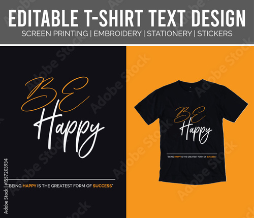 Spread Joy: Vibrant & Positive Be Happy T-Shirt Design tee cute text style smile print    