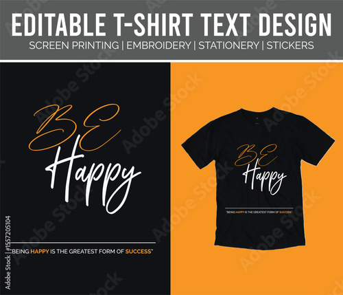 Spread Happiness: Vibrant Be Happy T-Shirt Design tee joy art print style smile quote     
