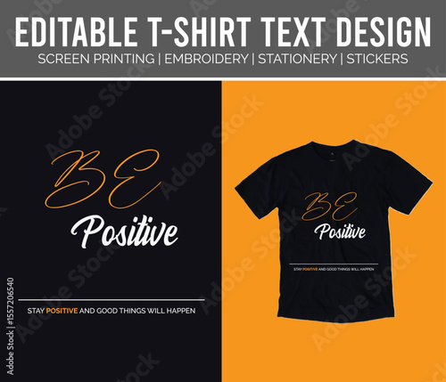 Shine Bright: Motivational Positive Vibes T-Shirt Design tee text happy quote style print 