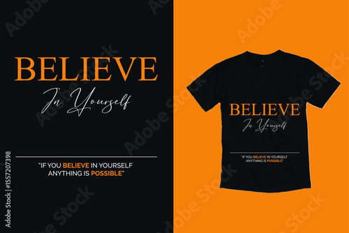 Empowering Believe in Yourself T-Shirt Design Template text goal hope style quote dream   