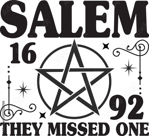 Salem 1692 they missed one, Wiccan SVG design, Witch svg design
