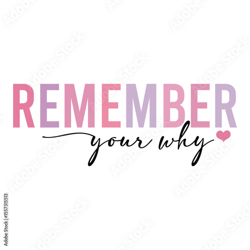 Remember your why SVG Art & Illustration