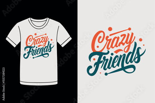 friendly slogan shirt for international friends day