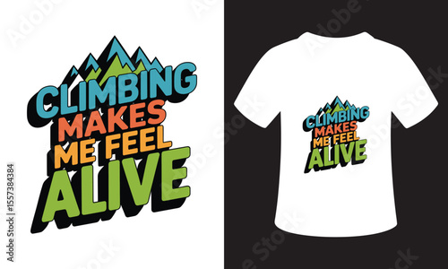 Typhography T-Shirt Design On National Mountain Climbing Day
