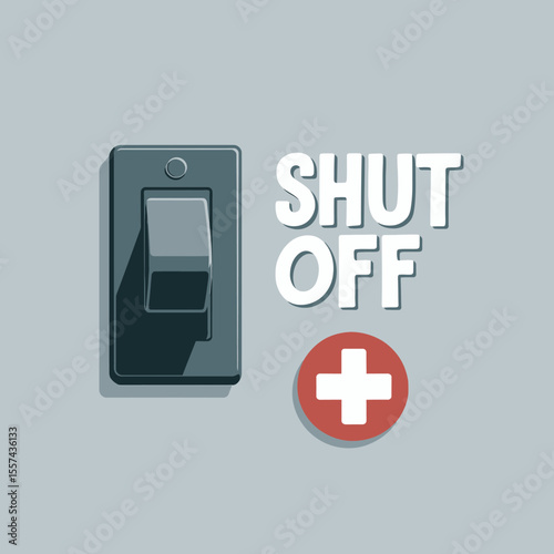 A graphic illustration of a toggle switch in the off position next to the words shut off and a red circle with a white plus sign