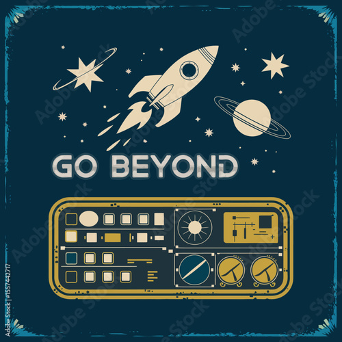 Retro style illustration of a vintage rocket ship blasting off into a starry night sky with saturn and the words go beyond