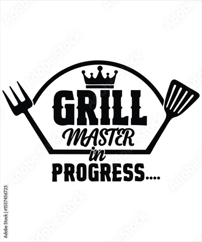 Grill master in progress