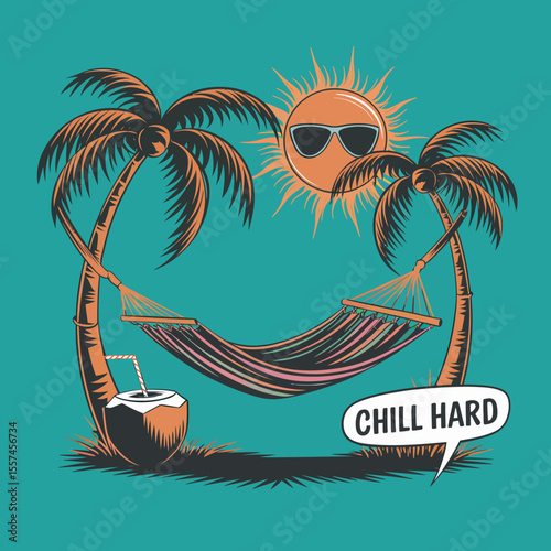 Relaxing tropical beach scene with two palm trees supporting a colorful hammock a coconut drink and a cheerful sun wearing sunglasses with the phrase chill hard