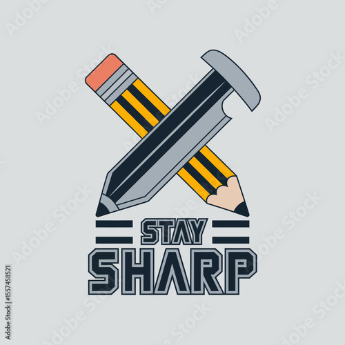 Two stylized pencils crossed with an eraser and pencil sharpener detail above the motivational phrase stay sharp