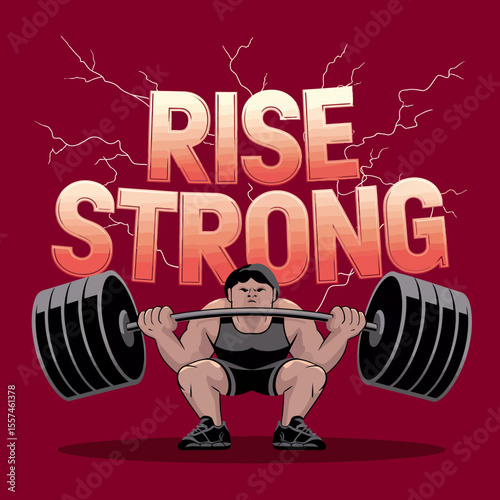 A determined weightlifter performs a heavy barbell squat with the motivational text rise strong displayed prominently above symbolizing strength and perseverance in fitness