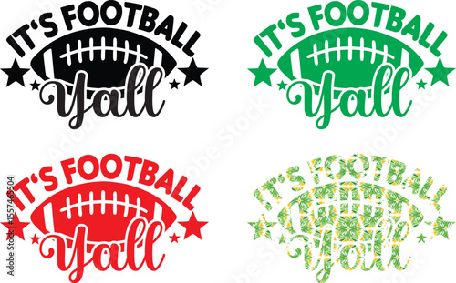 it,sfootball yall typography Design Print Ready file download 