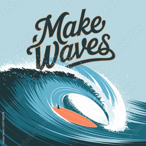 Surfer riding an orange surfboard inside a powerful blue ocean wave with the text make waves in stylized lettering above