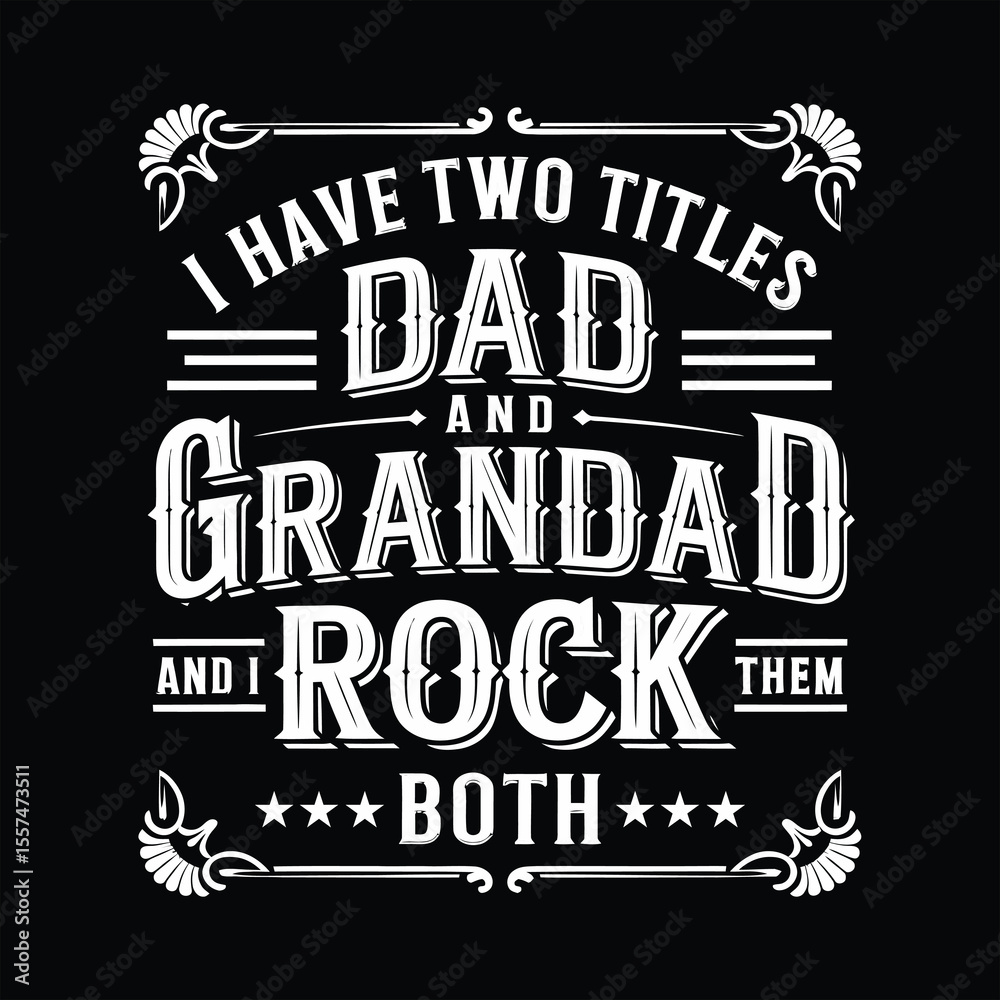Obraz premium Dad And Grandad SVG