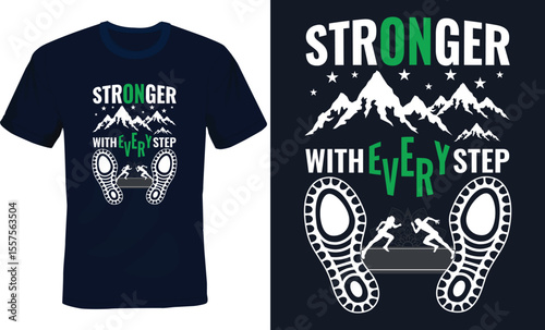 Stronger with every step, Active Typography T-shirt design, Lifestyle Typography T-shirt design.
