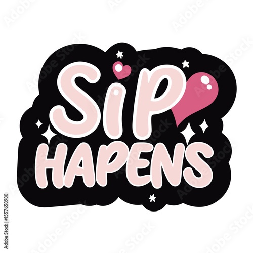 sticker design of  Sip Happens 