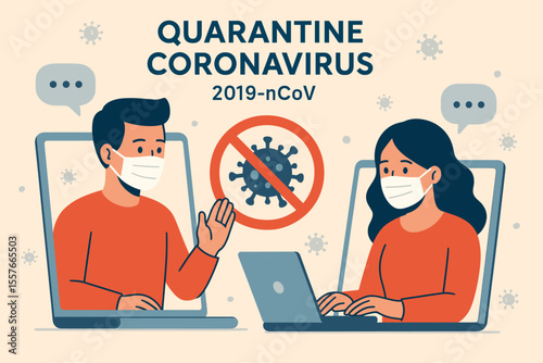 Quarantine Coronavirus 2019-nCoV Vector Illustration. People Communicating Online Through Laptops. Social Distancing, Ban on Contact, Remote Communication, Pandemic Prevention, Virus Outbreak