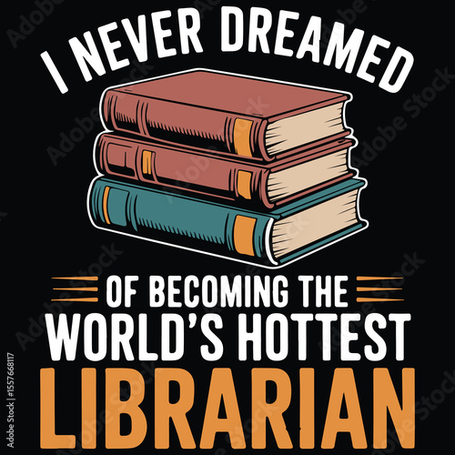 I never dreamed of becoming the world's hottest librarian