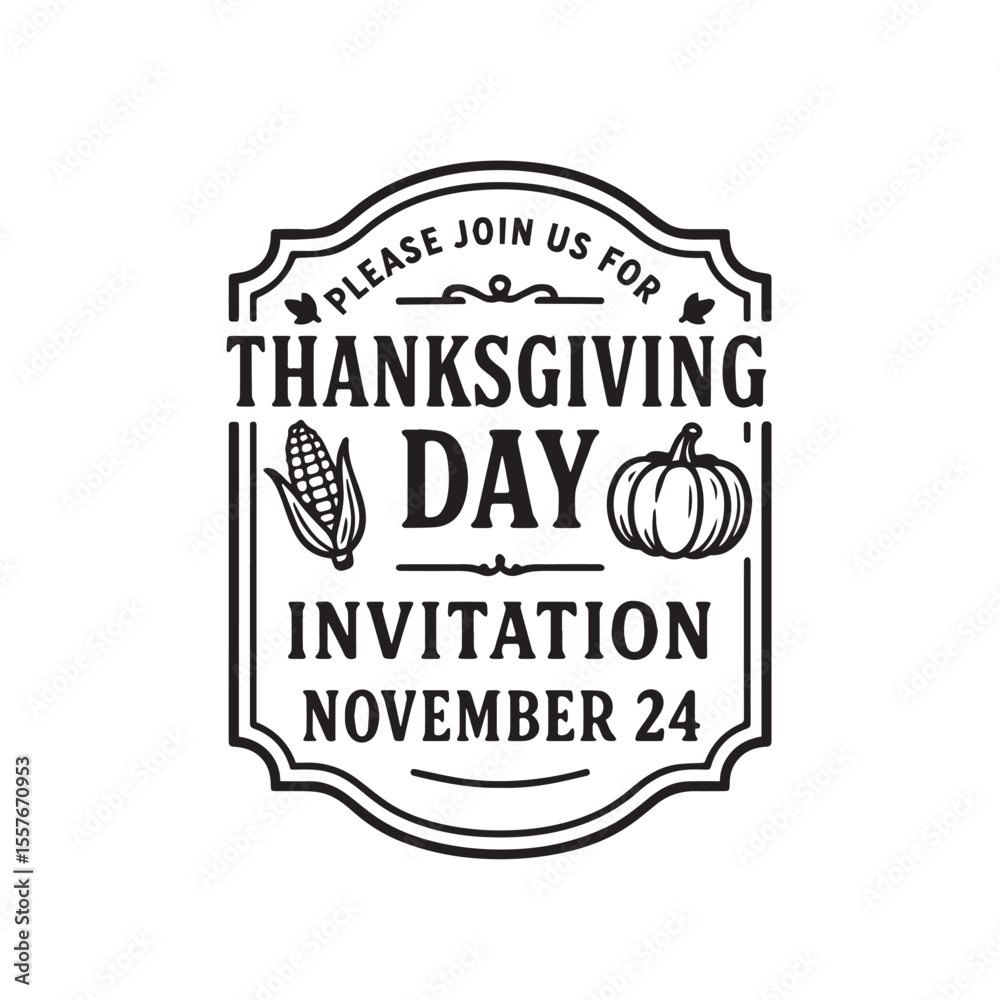 Fototapeta premium Thanksgiving Day Invitation Label Design Black And White