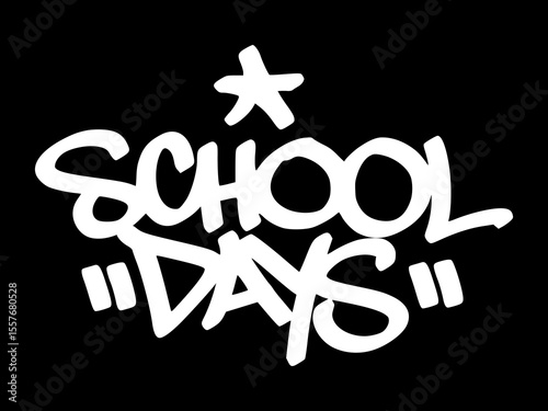 White graffiti tag "School Days" on black background. Hand drawn urban lettering for nostalgic school moments, classroom vibes, and youth visuals.
