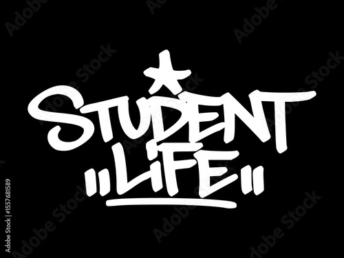 Graffiti tag "Student Life" in white on black background. Urban hand drawn style capturing the everyday mood, energy, and culture of youth at school.