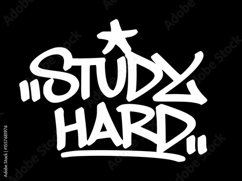 White graffiti tag "Study Hard" on black background. Bold hand drawn style that motivates student effort, discipline, and classroom dedication.