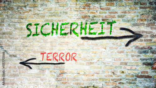 Signposts the direct way to security versus terror