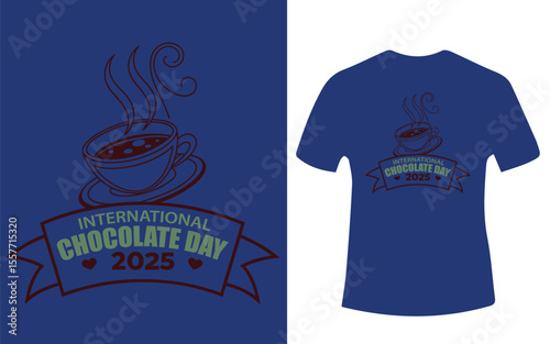 International Chocolate Day 2025 T Shirt Design with Cup of Hot Chocolate
