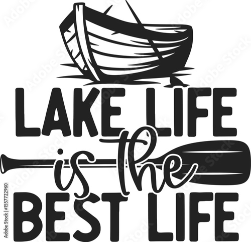lake life is the best life