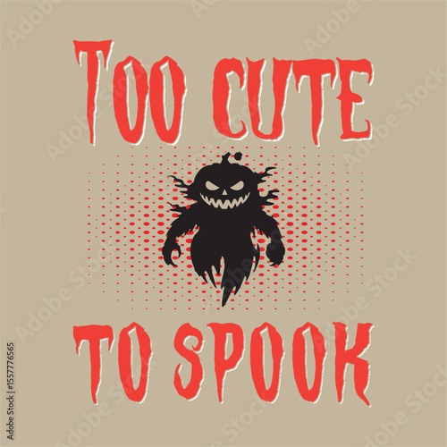 Too Cute to Spook Funny Halloween Ghost Shirt Design for Kids