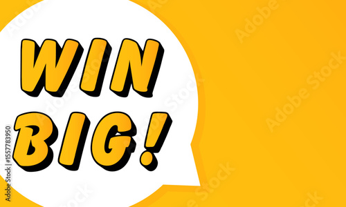 Win big speech bubble. Bold outline, comic style shape, vibrant background, dialog element, visual communication, announcement layout, message highlight, template for interaction.