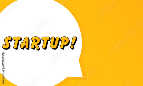 Startup speech bubble. Bold outline, comic style shape, vibrant background, dialog element, visual communication, announcement layout, message highlight, template for interaction.
